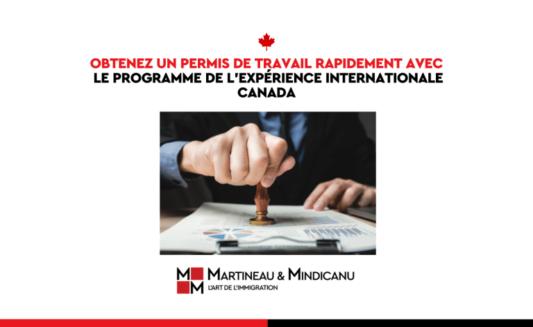 Obtenez un permis de travail rapidement avec le Programme de l'Expérience Internationale Canada