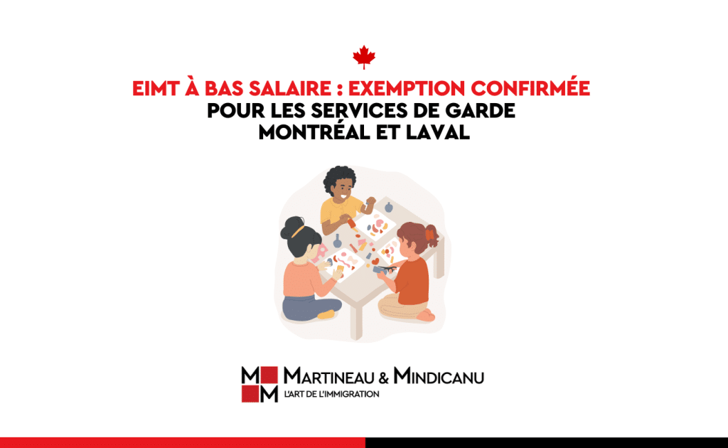 EIMT à bas salaire : exemption confirmée pour les services de garde à Montréal et Laval